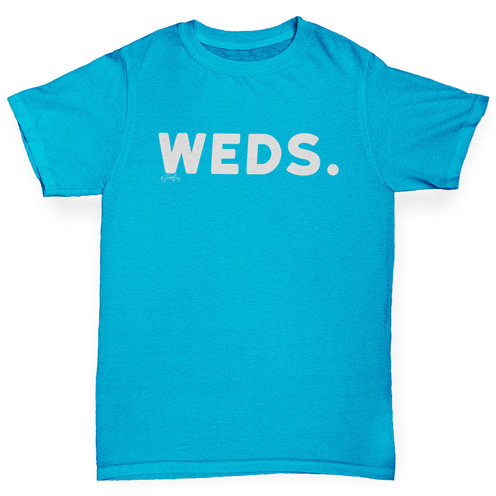 Girls novelty tees WEDS Wednesday Girl's T-Shirt Age 5-6 Azure Blue