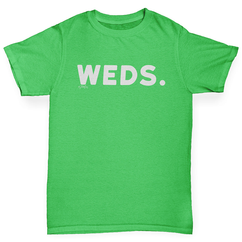 Girls Funny T Shirt WEDS Wednesday Girl's T-Shirt Age 9-11 Green