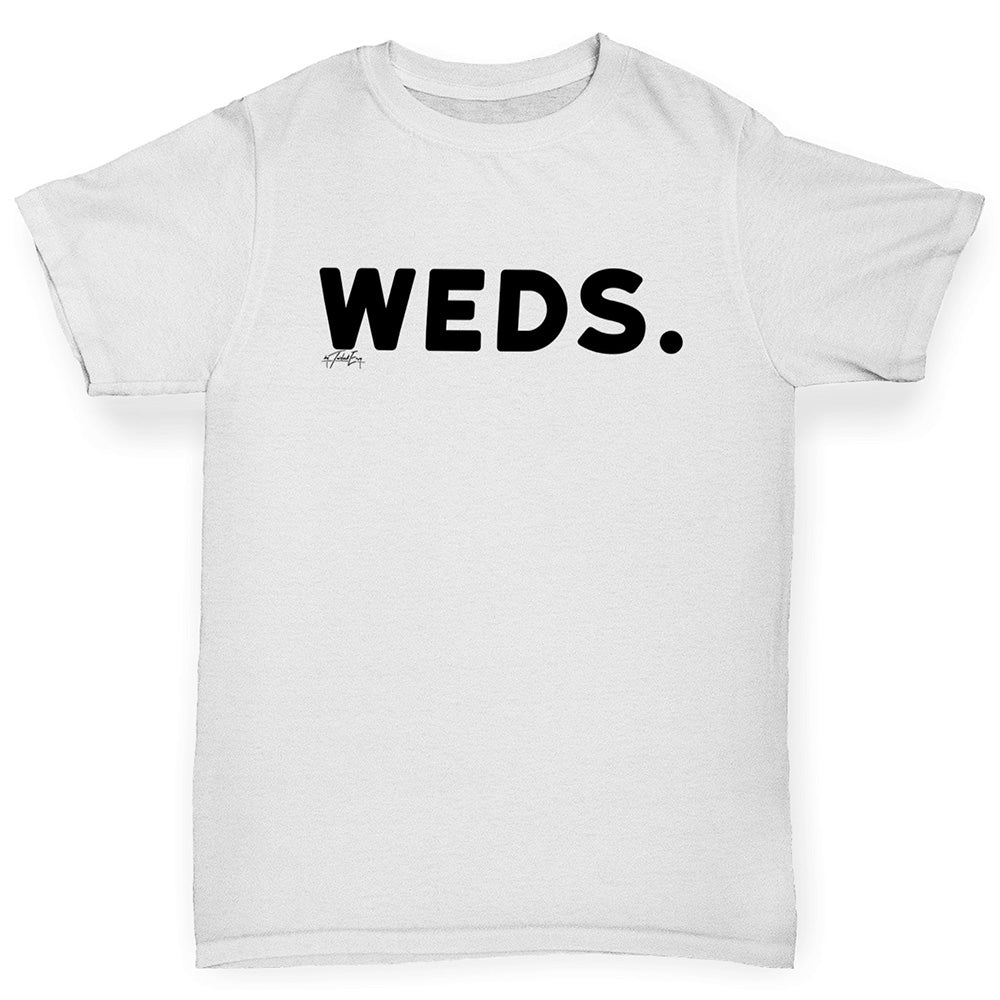 Kids Funny Tshirts WEDS Wednesday Girl's T-Shirt Age 12-14 White