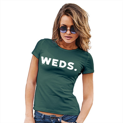 Funny Tshirts For Women WEDS Wednesday Women's T-Shirt Small Bottle Green