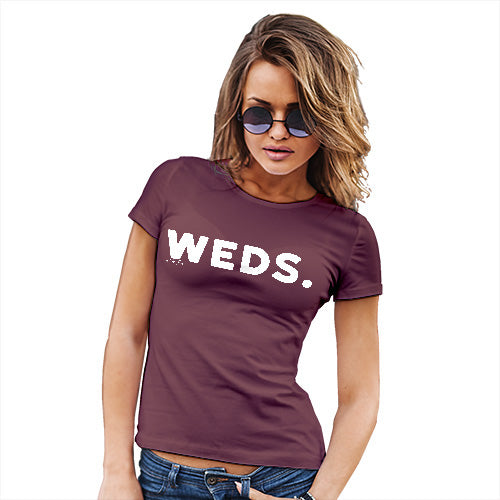 Funny T-Shirts For Women WEDS Wednesday Women's T-Shirt Small Burgundy