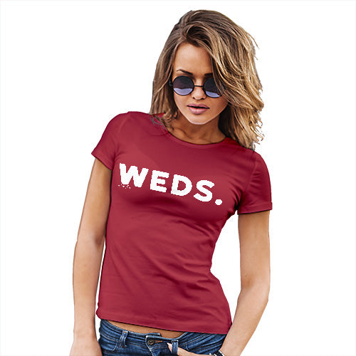 T-Shirt Funny Geek Nerd Hilarious Joke WEDS Wednesday Women's T-Shirt X-Large Red