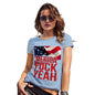 Novelty T Shirt Christmas Merica F-ck Yeah Women's T-Shirt Small Sky Blue