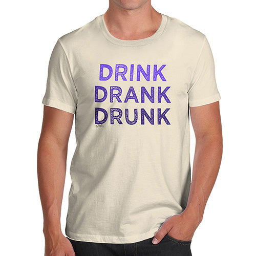 Funny T-Shirts For Men Sarcasm Drink Drank Drunk Men's T-Shirt Large Natural