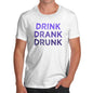 Funny T-Shirts For Guys Drink Drank Drunk Men's T-Shirt Small White