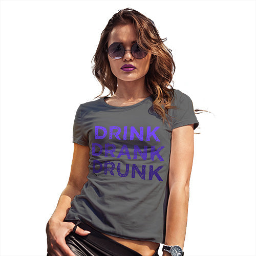 Novelty Tshirts Women Drink Drank Drunk Women's T-Shirt Medium Dark Grey