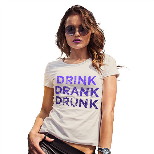 Funny Tshirts For Women Drink Drank Drunk Women's T-Shirt Small Natural