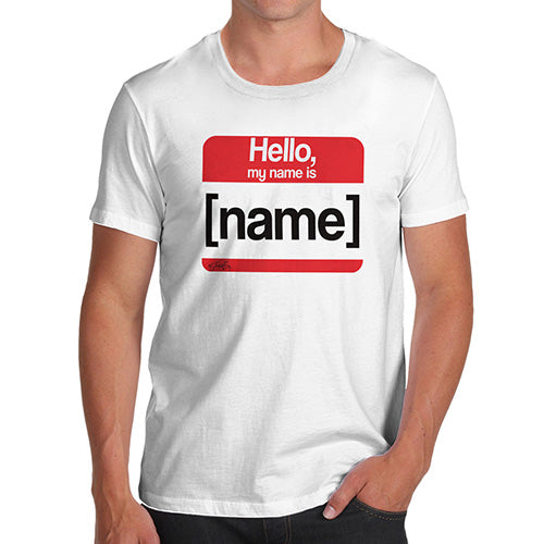 Funny T-Shirts For Men Personalised My Name Is Men's T-Shirt X-Large White