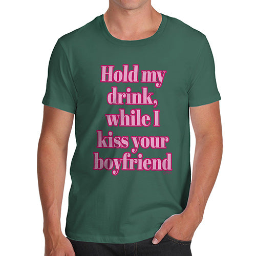 Funny T Shirts Hold My Drink Boyfriend Men's T-Shirt Large Bottle Green