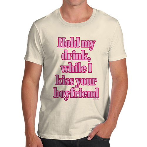 T-Shirt Funny Geek Nerd Hilarious Joke Hold My Drink Boyfriend Men's T-Shirt Small Natural