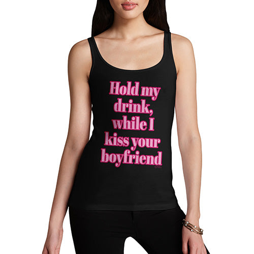 Funny Gifts For Women Hold My Drink Boyfriend Women's Tank Top Small Black