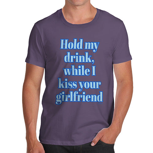 Novelty T Shirts Hold My Drink Girlfriend Men's T-Shirt X-Large Plum