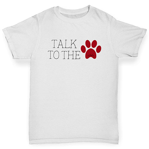 Novelty Tees For Boys Talk To The Paw Boy's T-Shirt Age 7-8 White