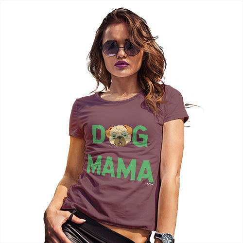 Funny Sarcasm T Shirt Dog Mama Women's T-Shirt X-Large Burgundy