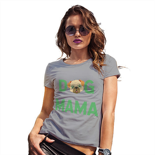 Funny Sarcasm T Shirt Dog Mama Women's T-Shirt Medium Light Grey