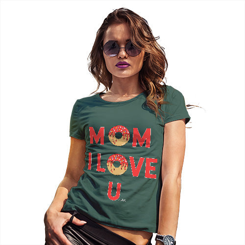 Funny Shirts For Women Mom I Love U Women's T-Shirt Large Bottle Green