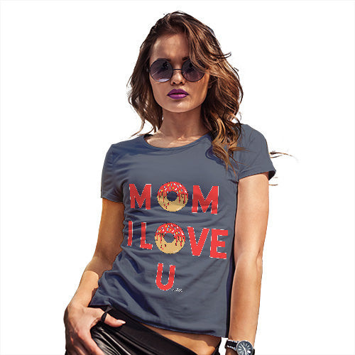 T-Shirt Funny Geek Nerd Hilarious Joke Mom I Love U Women's T-Shirt Small Navy