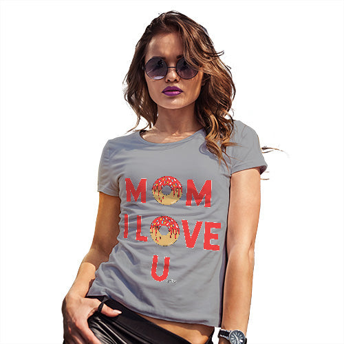 Novelty Tshirts Women Mom I Love U Women's T-Shirt Large Light Grey