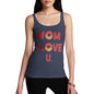 Funny Gifts For Women Mom I Love U Women's Tank Top Medium Navy