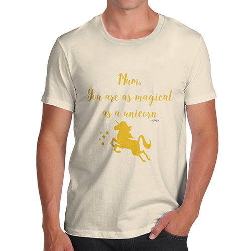 Funny T-Shirts For Men Sarcasm Magical Unicorn Mum Men's T-Shirt Large Natural