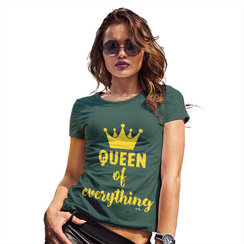 Funny Tshirts For Women Queen Of Everything Crown Women's T-Shirt Medium Bottle Green