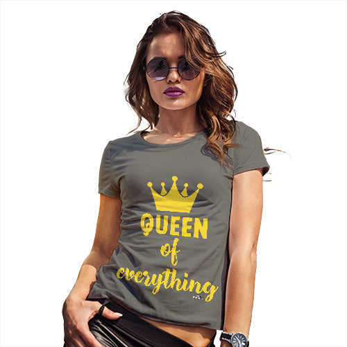 Funny Sarcasm T Shirt Queen Of Everything Crown Women's T-Shirt Medium Khaki
