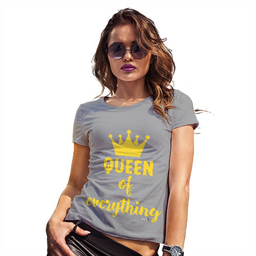 Funny T-Shirts For Women Queen Of Everything Crown Women's T-Shirt Medium Light Grey