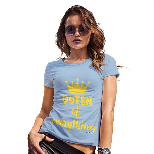Funny Tshirts Queen Of Everything Crown Women's T-Shirt X-Large Sky Blue