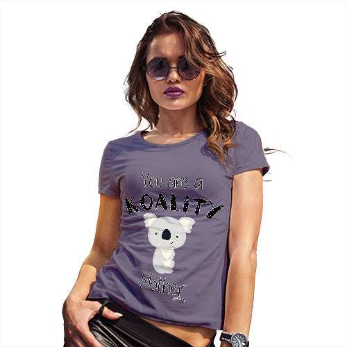 Funny T-Shirts For Women Sarcasm You Are A Koality Mother Women's T-Shirt Large Plum