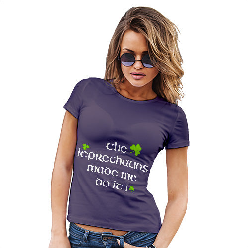 Funny Gifts For Women The Leprechaun Made Me Do It Women's T-Shirt Large Plum