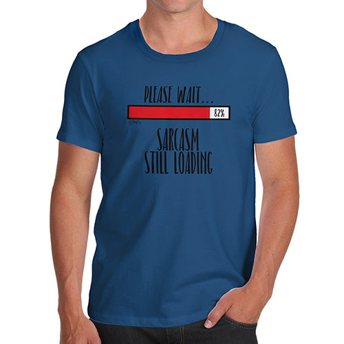 Mens T-Shirt Funny Geek Nerd Hilarious Joke Sarcasm Still Loading Men's T-Shirt Small Royal Blue
