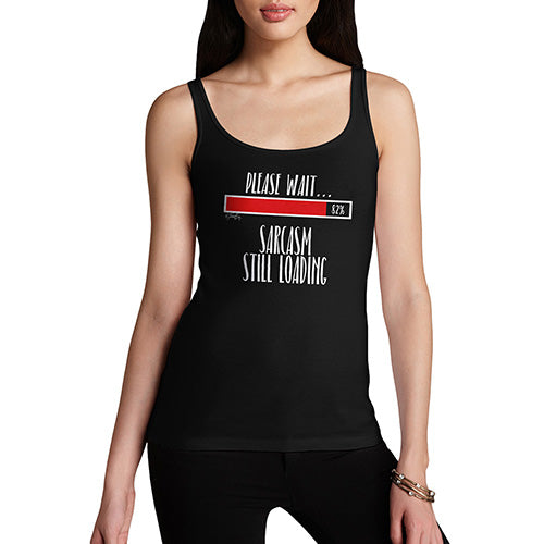 Funny Tank Top For Mom Sarcasm Still Loading Women's Tank Top Large Black