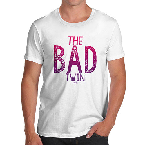 Funny T Shirts For Dad The Bad Twin Men's T-Shirt Large White