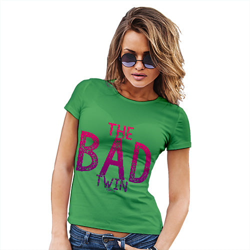 Funny T Shirts For Mom The Bad Twin Women's T-Shirt Small Green