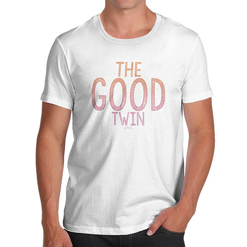 Mens Humor Novelty Graphic Sarcasm Funny T Shirt The Good Twin Men's T-Shirt Large White