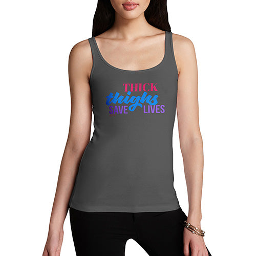 Womens Funny Tank Top Thick Lives Save Lives Women's Tank Top Medium Dark Grey