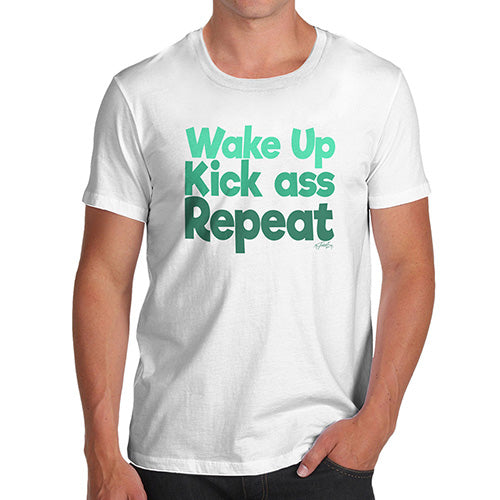 Funny T Shirts For Dad Wake Up, Kick Ass, Repeat Men's T-Shirt Large White