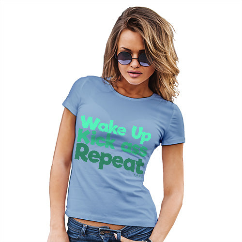 Funny Shirts For Women Wake Up, Kick Ass, Repeat Women's T-Shirt Large Sky Blue