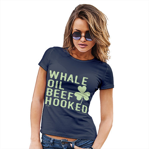 Funny T Shirts For Mum Whale Oil Beef Hooked Women's T-Shirt Large Navy