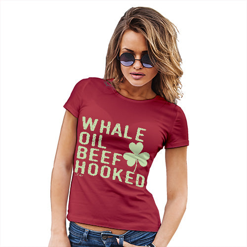 Funny Gifts For Women Whale Oil Beef Hooked Women's T-Shirt Medium Red