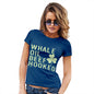 Funny T-Shirts For Women Sarcasm Whale Oil Beef Hooked Women's T-Shirt Small Royal Blue