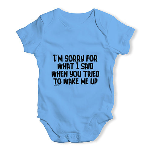 When You Tried To Wake Me Baby Unisex Baby Grow Bodysuit