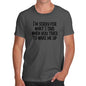 Novelty Tshirts Men When You Tried To Wake Me Men's T-Shirt Large Dark Grey