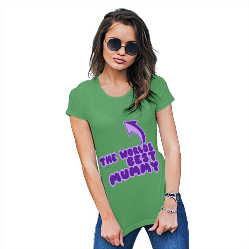 Funny Tee Shirts For Women World's Best Mummy Women's T-Shirt Large Green