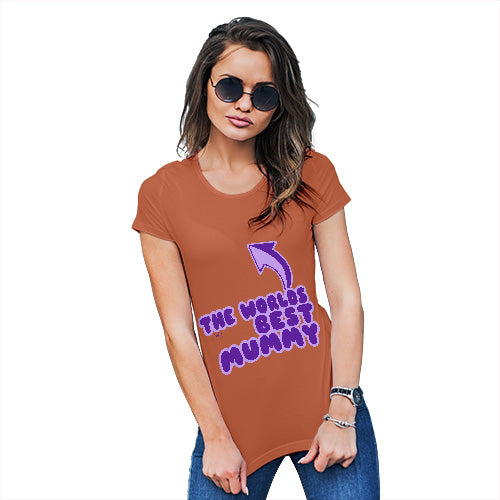 Novelty Tshirts Women World's Best Mummy Women's T-Shirt Small Orange