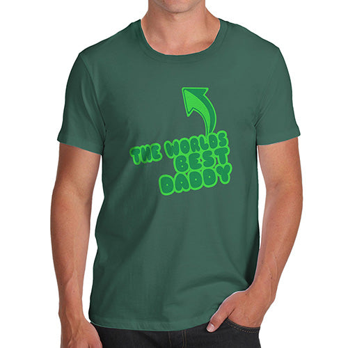 Novelty T Shirt Christmas World's Best Daddy Men's T-Shirt Medium Bottle Green