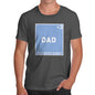 Novelty Gifts For Men The Greatest Element Dad Men's T-Shirt Large Dark Grey