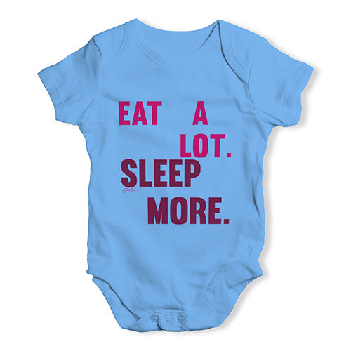 Eat A Lot Sleep More Baby Unisex Baby Grow Bodysuit