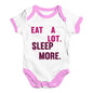 Eat A Lot Sleep More Baby Unisex Baby Grow Bodysuit