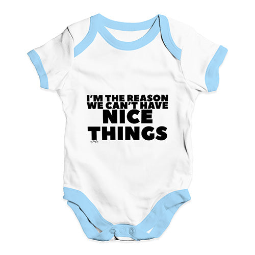 We Can't Have Nice Things Baby Unisex Baby Grow Bodysuit